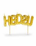 Gold balloon-style letter candles spelling "HBD2U"